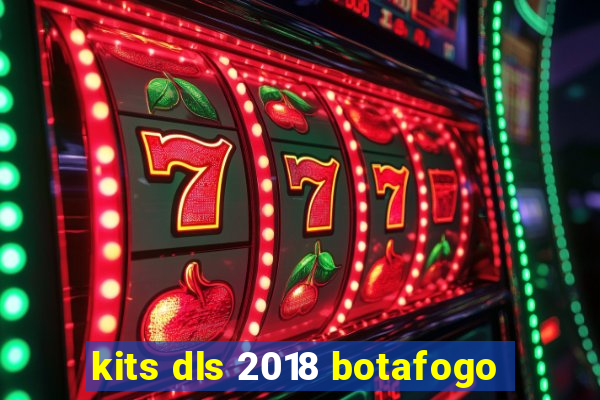 kits dls 2018 botafogo